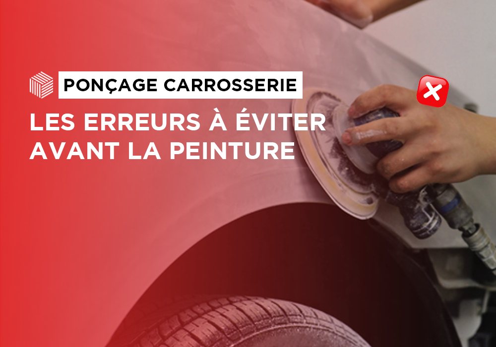 Ponçage carrosserie : les erreurs à éviter avant la peinture